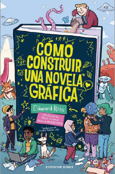 COMO CONSTRUIR UNA NOVELA GRAFICA (RESERVOIR BOOKS GRAFICA)
