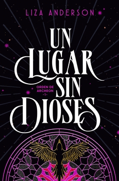 LUGAR SIN DIOSES, UN (ORDEN DE ARCHERON 1)