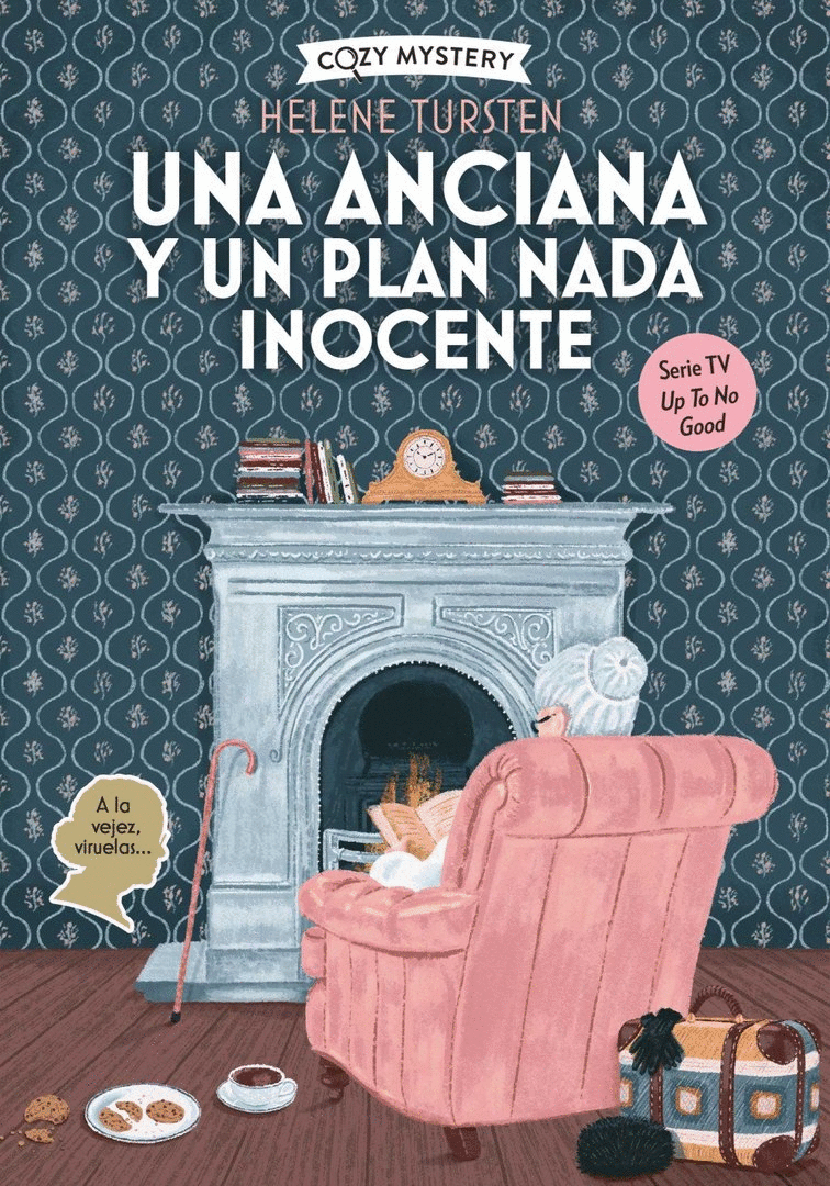 ANCIANA Y UN PLAN NADA INOCENTE, UNA (COZY MYSTERY)