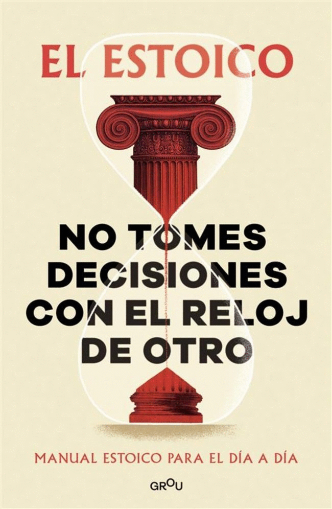NO TOMES DECISIONES CON EL RELOJ DE OTRO