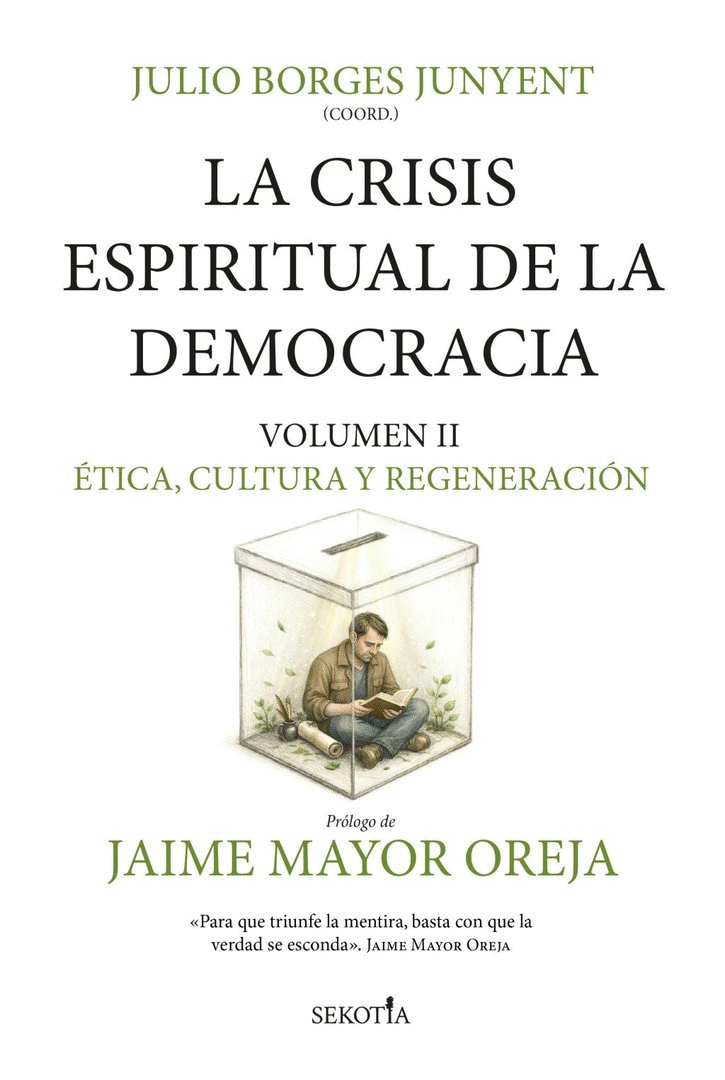 LA CRISIS ESPIRITUAL DE LA DEMOCRACIA: ÉTICA, CULTURA Y REGENERACIÓN