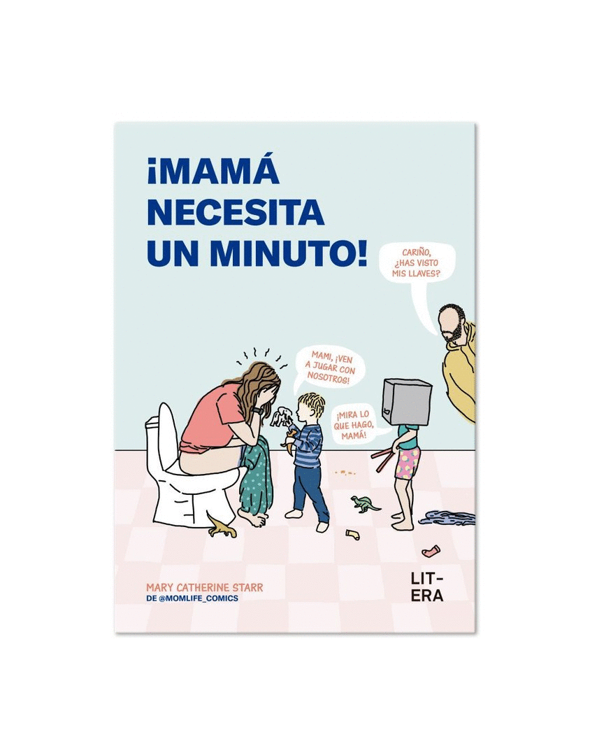 MAMÁ NECESITA UN MINUTO!
