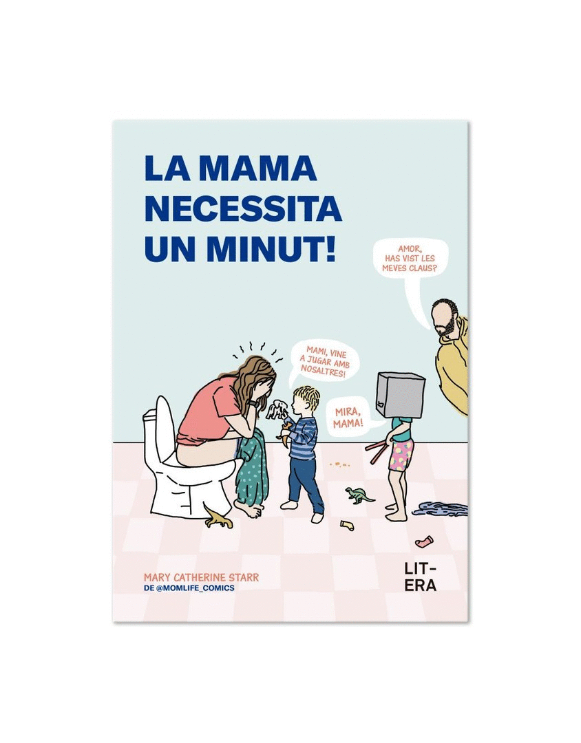 MAMA NECESSITA UN MINUT!, LA