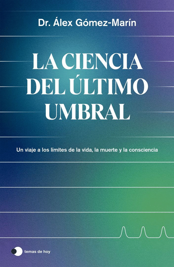 CIENCIA DEL ÚLTIMO UMBRAL, LA