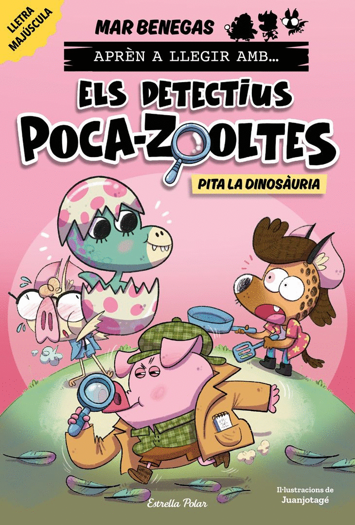APRÈN A LLEGIR AMB ELS DETECTIUS POCA-ZOOLTES 10. PITA LA DINOSÀURIA (CAT)