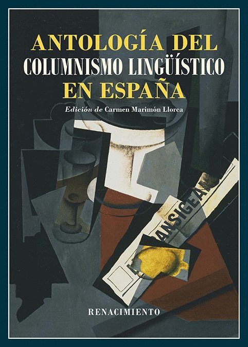 ANTOLOGÍA DEL COLUMNISMO LINGÜÍSTICO EN ESPAÑA (1884-2024)