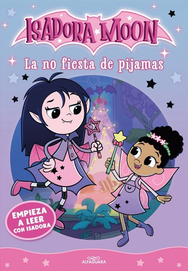 EMPIEZA A LEER CON ISADORA MOON 1. LA NO FIESTA DE PIJAMAS