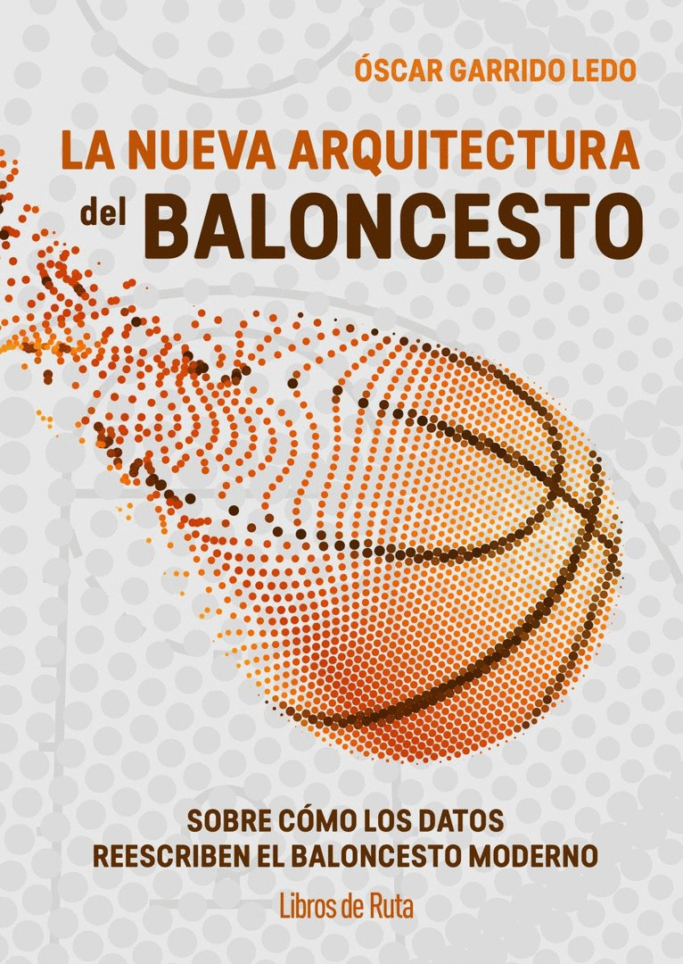NUEVA ARQUITECTURA DEL BALONCESTO, LA