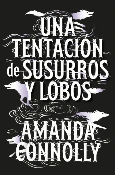 TENTACIÓN DE SUSURROS Y LOBOS, UNA