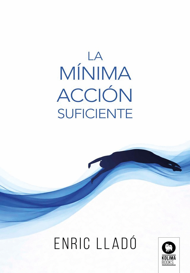 MÍNIMA ACCIÓN SUFICIENTE, LA